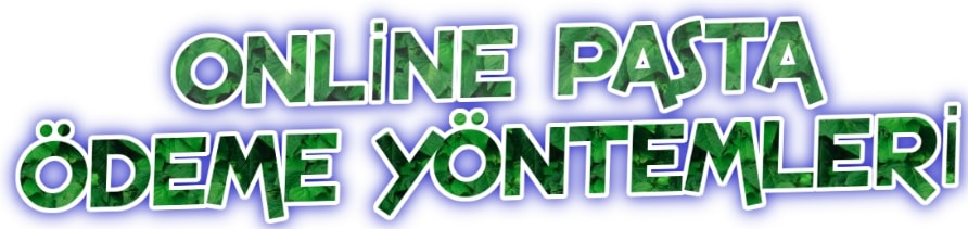 online pasta ödeme yöntemleri