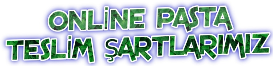 online pasta teslim şartlarımız